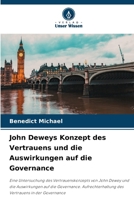 John Deweys Konzept des Vertrauens und die Auswirkungen auf die Governance (German Edition) 6206948714 Book Cover