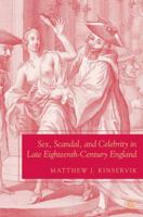 Sex, Scandal, and Celebrity in Late Eighteenth-Century England 134953854X Book Cover