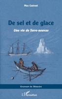 De sel et de glace: Une vie de Terre-neuvas (French Edition) B0CNDR55LZ Book Cover