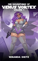 The Adventures of Venus Vortex: Volume 1 B0GG61B9KQ Book Cover