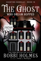 Ghost Who Dream Hopped 1968738010 Book Cover