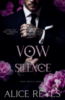 Vow of Silence: Dark Mafia Romance (Vows of the Throne) B0GSVTNYVT Book Cover