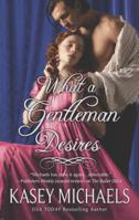 What a Gentleman Desires 0373777833 Book Cover