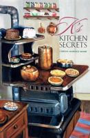 K's Kitchen Secrets: Five Generation Legacy of Family Favorites 097109070X Book Cover