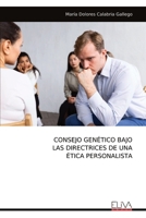 CONSEJO GENÉTICO BAJO LAS DIRECTRICES DE UNA ÉTICA PERSONALISTA (Spanish Edition) 9999315208 Book Cover
