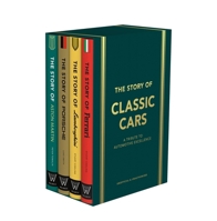 The Story of Classic Cars: A Tribute to Four Automotive Icons 1035420031 Book Cover