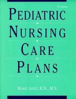 Pediatric Nursing Care Plans 1569300577 Book Cover