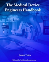 The Medical Device Engineers Handbook 1534783199 Book Cover