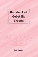Dankbarkeit Gebet f�r Frauen 9436262922 Book Cover