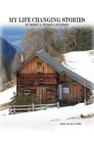 My Life Changing Stories 1480954586 Book Cover