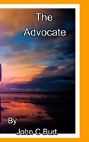 The Advocate . 0464486645 Book Cover