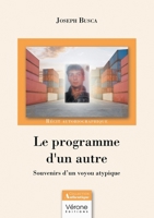 Le programme d'un autre: Souvenirs d'un voyou atypique B0FPC7D5BQ Book Cover