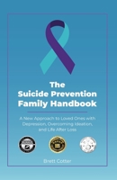 The Suicide Prevention Family Handbook B0DPJKWXDT Book Cover