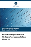 Neue Paradigmen in den Wirtschaftswissenschaften (Band II) (German Edition) 6206460150 Book Cover