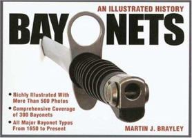 Bayonets: An Illustrated History 0873498704 Book Cover