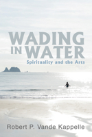 Wading in Water 1666791253 Book Cover