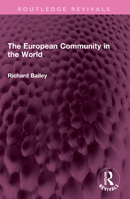 The European Community in the World 1032509430 Book Cover