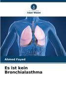 Es ist kein Bronchialasthma (German Edition) 6207862252 Book Cover