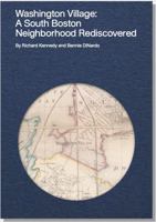 Washington Village: A South Boston Neighborhood Rediscovered 0578679078 Book Cover