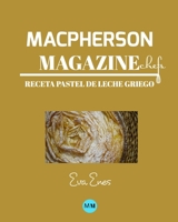Macpherson Magazine Chef's - Receta Pastel de leche griego 0464337054 Book Cover
