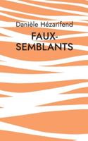 Faux-Semblants: Nouvelles (French Edition) 232258178X Book Cover