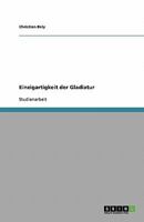 Einzigartigkeit der Gladiatur 3640256158 Book Cover