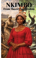 NKIMBO From Slavery to Freedom B0HG7T2TZR Book Cover