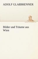 Bilder Und Traume Aus Wien 3842489943 Book Cover