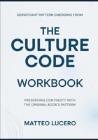 Significant Pattern emerging from The Culture Code: Preventing Continuity with the original book’s pattern B0GYPXHYS1 Book Cover