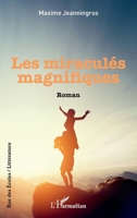 Les Miraculés magnifiques (Rue Des Écoles) (French Edition) 2343170762 Book Cover