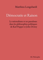 Démocratie et Raison. Le rationalisme et ses paradoxes... B0H3F4Y4RL Book Cover
