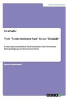 Vom homo-mensura-Satz bis zu Bionade: Formen des menschlichen Naturverst�ndnis' unter besonderer Ber�cksichtigung von literarischen Texten 364061562X Book Cover