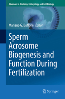 Sperm Acrosome Biogenesis and Function During Fertilization 3319305654 Book Cover