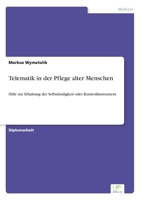 Telematik in Der Pflege Alter Menschen 3838672879 Book Cover