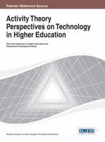 Activity Theory Perspectives on Technology in Higher Education 1466645903 Book Cover