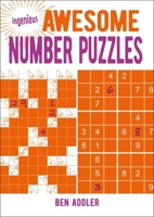 Ingenious Awesome Number Puzzles 1398802549 Book Cover