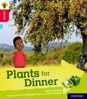 Oxford Reading Tree Explore with Biff, Chip and Kipper: Oxford Level 4: Plants for Dinner 0198396805 Book Cover