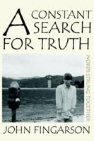 A Constant Search for Truth: words strung together 1425948359 Book Cover