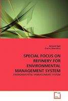 Special Focus on Refinery for Environmental Management System 363930151X Book Cover