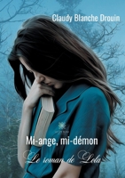 Mi-ange, mi-démon: Le roman de Lola (French Edition) B08KH3TJD8 Book Cover