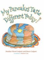 My Pancakes Taste Different Today! 0997484101 Book Cover