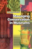 Managing Conservation in Museums 1138135771 Book Cover