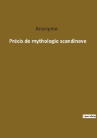 Précis de mythologie scandinave 2385083612 Book Cover
