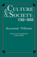 Culture and Society 1780-1950 0231057016 Book Cover