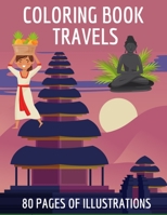 Coloring book travels 80 pages of illustrations: Beautiful coloring book for adults stress relieving drawings for adults Travel coloring book big size B086PPJGD4 Book Cover