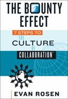 The Bounty Effect: 7 Steps to The Culture of Collaboration 0977461777 Book Cover
