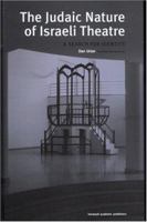 Judaic Nature of Israeli Theatre: A Search for Identity (Contemporary Theatre Studies) 9057550563 Book Cover