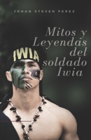 Mitos y leyendas del Soldado iwia B0C6W6LY79 Book Cover