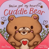 You've Got My Heart, Cuddle Bear B0GPNKBXZX Book Cover