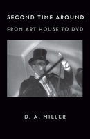 Second Time Around: From Art House to DVD 0231195591 Book Cover